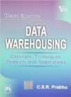 Data Warehousing : Concepts, Techniques, Products and Applications - Book