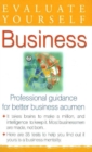 Evaluate Yourself -- Business : Professional Guidance for Better Business Acumen - Book