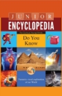 Junior Encyclopedia Do You Know - Book