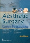 Aesthetic Surgery : Current Perspectives - Book