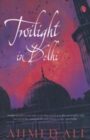 Twilight in Delhi - Book