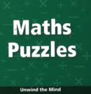 Maths Puzzles : Unwind the Mind - Book