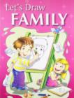 Let'S Draw Family - Book