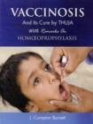 Vaccinosis & its Cure by Thuja : With Remarks on Homoeoprophylaxis - Book