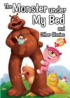 The Monster Under My Bed and Other Stories - Book