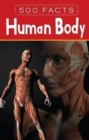 Human Body - 500 Facts - Book