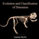 Evolution and Classification of Dinosaurs - eBook