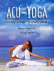 Acu-Yoga : Self Help Techniques to Relieve Tension - Book