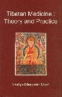 Tibetan Medicine: Theory and Practice - Book