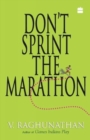 Don't Sprint The Marathon - Book
