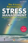 The 4 Lane Expressway to Stress Management - Book