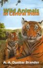 Wild Animals in Central India - Book
