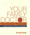 Your Family Doctor High Blood Pressure : Diagnosis & Prevention, Medicines, Self-Management - Book
