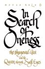 In Search of Oneness : The Bhagvad Gita and the Quran through Sufi Eyes - eBook