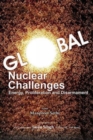 Global Nuclear Challenges: Energy, Proliferation and Disarmament - Book