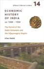 A People`s History of India 14 – – Economic History of India, AD 1206–1526, The Period of the Delhi - Book