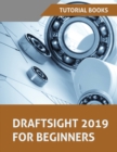 Draftsight 2019 For Beginners - Book