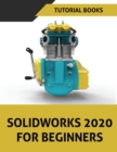 SOLIDWORKS 2020 For Beginners - Book