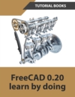 FreeCAD 0.20 Learn by doing - Book