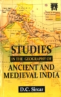 Studies in the Geography of Ancient And Medieval India - Book