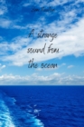 A strange sound from the ocean - Book