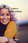 I meet a lesbian rockstar - Book
