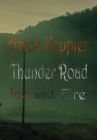 Thunder Road - Ice and Fire - Book