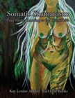 Somatic Shamanism : Your Fleshy Knowing as the Tree of Life - Book