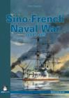 Sino-French Naval War 1884-1885 - Book