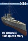 The Battlecruiser HMS Queen Mary - Book