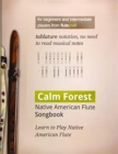 Calm Forest : Native American Flute Songbook - Book
