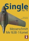 Single 14: Messerschmitt Me 163 B-1 Komet - Book