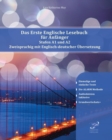 Das Erste Englische Lesebuch fur Anfanger : Stufen A1 A2 Zweisprachig mit Englisch-deutscher UEbersetzung - Book