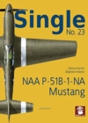 Single 23: NAA P-51B-1-NA Mustang - Book
