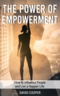 The Power of Empowerment : How to Influence People and Live a Happier Life - Book