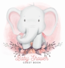 Baby Shower Guest Book : Elephant Boy Theme, Wishes for Baby and Advice for Parents, Personalized with Space for Guests to Sign In and Leave Addresses, Gift Log, and Keepsake Photo Pages (Hardback) - Book