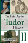 On This Day in Tudor History II - Book