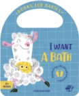 I Want a Bath - Book