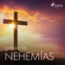 La Biblia: 16 Nehemias - eAudiobook