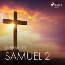 La Biblia: 10 Samuel 2 - eAudiobook