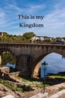 This is my Kingdom - Book