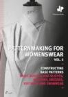 Patternmaking for Womenswear, Vol 3: Basic Bodices and Sleeves, Bustiers, Dresses, Knitwear and Swimwear - Book