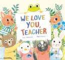 We Love You, Teacher - Book