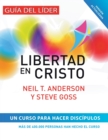 Libertad en Cristo : Curso Para Hacer Discipulos - Guia del Lider - Book