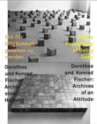 With a Probability of Being Seen, Dorothee and Konrad Fischer : Archives of an Attitude - Book