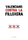 Valencians Contra la Fil.loxera : Practiques Viticoles Tradicionals I Innovacions Agronomiques - Book