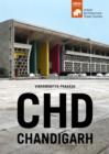 CHD Chandigarh - South Asian Architectural Guides - Book