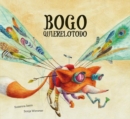 Bogo Quierelotodo (Junior Library Guild Selection) - Book
