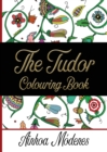 The Tudor Colouring Book - Book