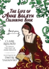 Life of Anne Boleyn Colouring Book - Book